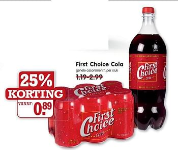 Aanbiedingen First choice cola - First choice - Geldig van 17/08/2014 tot 23/08/2014 bij Em-té
