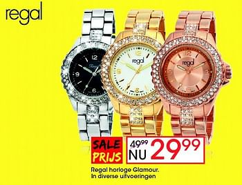 Aanbiedingen Regal horloge glamour. in diverse uitvoeringen - Regal - Geldig van 17/08/2014 tot 14/09/2014 bij Lucardi