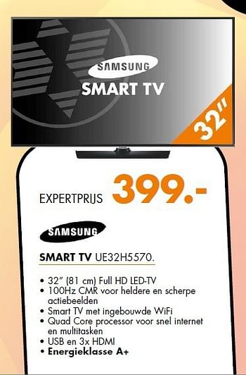 Aanbiedingen Samsung smart tv ue32h5570 - Samsung - Geldig van 18/08/2014 tot 24/08/2014 bij Expert
