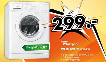 Aanbiedingen Whirlpool wasmachine rio1400 - Whirlpool - Geldig van 18/08/2014 tot 24/08/2014 bij Expert