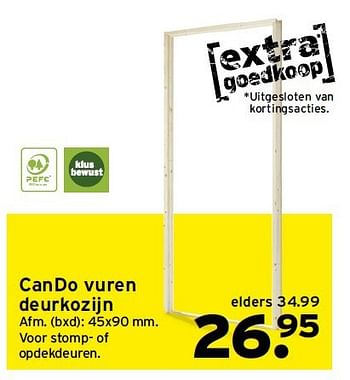 Aanbiedingen Cando vuren deurkozijn - CanDo - Geldig van 18/08/2014 tot 24/08/2014 bij Gamma