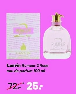 Aanbiedingen Lanvin rumeur 2 rose - Lanvin - Geldig van 18/08/2014 tot 31/08/2014 bij Etos