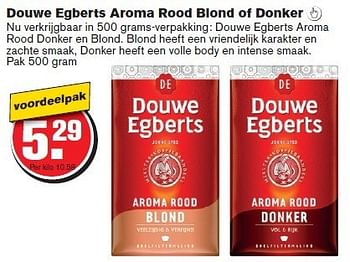 Aanbiedingen Douwe egberts aroma rood blond of donker - Douwe Egberts - Geldig van 20/08/2014 tot 26/08/2014 bij Hoogvliet