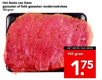 Aanbiedingen Het beste van deen gezouten of licht gezouten runderrookvlees - Huismerk deen supermarkt - Geldig van 24/08/2014 tot 30/08/2014 bij Deen Supermarkten