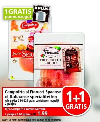 Aanbiedingen Campofrio of fiorucci spaanse of italiaanse specialiteiten - Campofrio - Geldig van 24/08/2014 tot 30/08/2014 bij Plus
