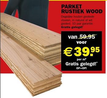Aanbiedingen Parket rustiek wood - Huismerk - Roobol - Geldig van 25/08/2014 tot 13/09/2014 bij Roobol