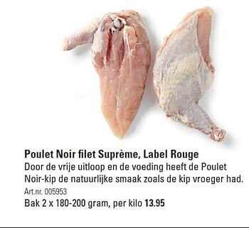 Aanbiedingen Poulet noir filet suprème, label rouge - Huismerk - Sligro - Geldig van 28/08/2014 tot 15/09/2014 bij Sligro