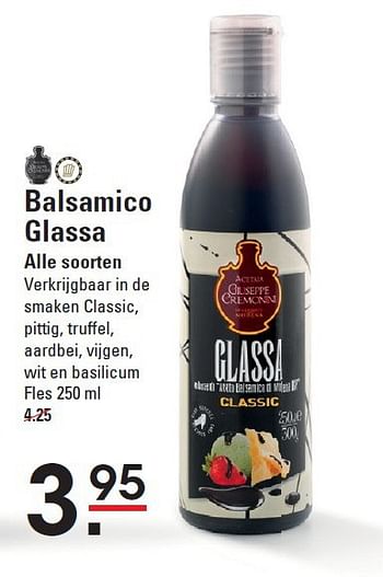 Aanbiedingen Balsamico glassa - Giuseppe Cremonin - Geldig van 28/08/2014 tot 15/09/2014 bij Sligro