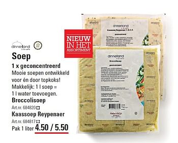 Aanbiedingen Soep 1 x geconcentreerd - Dinnerland - Geldig van 28/08/2014 tot 15/09/2014 bij Sligro