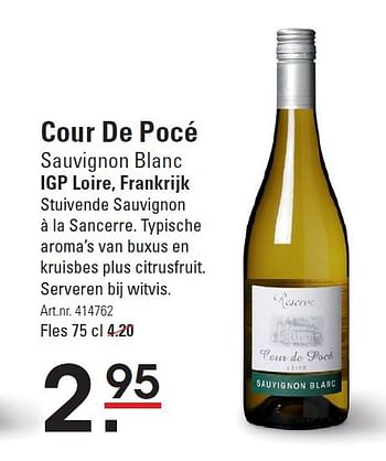 Aanbiedingen Cour de pocé sauvignon blanc igp loire, frankrijk - Witte wijnen - Geldig van 28/08/2014 tot 15/09/2014 bij Sligro