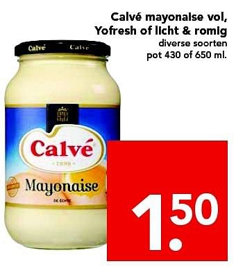 Aanbiedingen Calvé mayonaise vol, yofresh of licht + romig - Calve - Geldig van 31/08/2014 tot 06/09/2014 bij Deen Supermarkten