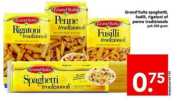 Aanbiedingen Grand`italia spaghetti, fusilli, rigatoni of penne tradizionale - Grand Italia - Geldig van 31/08/2014 tot 06/09/2014 bij Deen Supermarkten