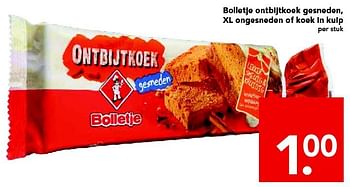 Aanbiedingen Bolletje ontbijtkoek gesneden, xl ongesneden of koek in kuip - Bolletje - Geldig van 31/08/2014 tot 06/09/2014 bij Deen Supermarkten