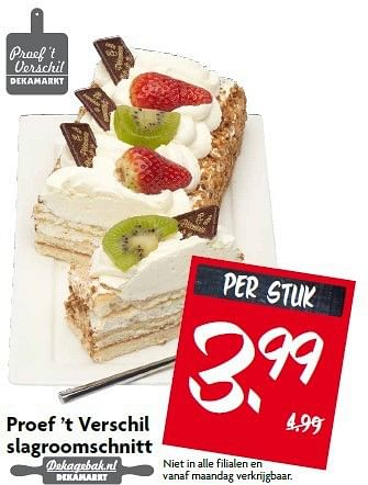 Aanbiedingen Proef `t verschil slagroomschnitt - Huismerk - Deka Markt - Geldig van 31/08/2014 tot 06/09/2014 bij Deka Markt