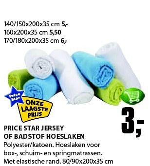Aanbiedingen Price star jersey of badstof hoeslaken - Huismerk - Jysk - Geldig van 01/09/2014 tot 14/09/2014 bij Jysk