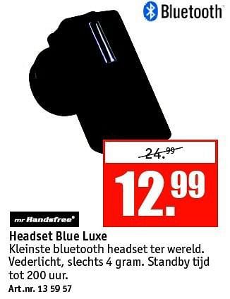 Aanbiedingen Mr. handsfree headset blue luxe - Mr. Handsfree - Geldig van 01/09/2014 tot 14/09/2014 bij Kijkshop