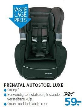 Aanbiedingen Prénatal autostoel luxe - Huismerk - Prenatal - Geldig van 01/09/2014 tot 21/09/2014 bij Prenatal