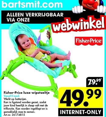 Aanbiedingen Fisher-price luxe wipstoeltje - Fisher-Price - Geldig van 06/09/2014 tot 21/09/2014 bij Bart Smit