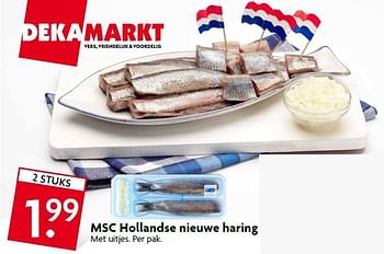 Aanbiedingen Msc hollandse nieuwe haring - Huismerk - Deka Markt - Geldig van 07/09/2014 tot 13/09/2014 bij Deka Markt