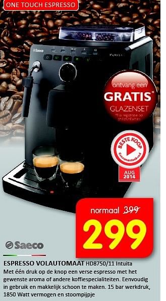 Aanbiedingen Saeco espresso volautomaat hd8750-11 intuita - Saeco - Geldig van 08/09/2014 tot 21/09/2014 bij It's Electronics