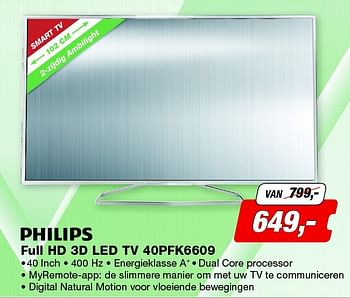 Aanbiedingen Philips full hd 3d led tv 40pfk6609 - Philips - Geldig van 08/09/2014 tot 21/09/2014 bij ElectronicPartner