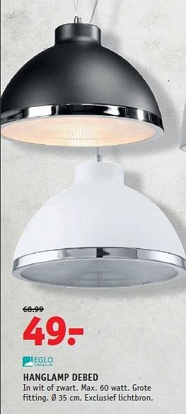 Aanbiedingen Hanglamp debed in wit of zwart. max. 60 watt. grote fitting - Eglo - Geldig van 08/09/2014 tot 21/09/2014 bij Fixet