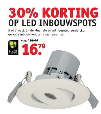 Aanbiedingen Op led inbouwspots 5 of 7 watt. in de kleur alu of wit - Light Topps - Geldig van 08/09/2014 tot 21/09/2014 bij Fixet