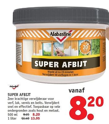 Aanbiedingen Super afbijt zeer krachtige verwijderaar voor verf - Alabastine - Geldig van 08/09/2014 tot 21/09/2014 bij Fixet