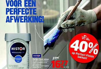 Aanbiedingen Perfect finish lakken op water- of terpentinebasis - Histor - Geldig van 08/09/2014 tot 21/09/2014 bij Formido