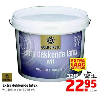 Aanbiedingen Extra dekkende latex - Gold circle - Geldig van 08/09/2014 tot 21/09/2014 bij Formido