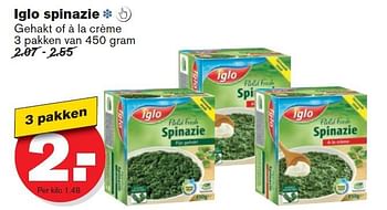 Aanbiedingen Iglo spinazie gehakt of à la crème - Iglo - Geldig van 10/09/2014 tot 16/09/2014 bij Hoogvliet