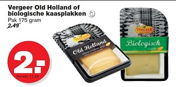 Aanbiedingen Vergeer old holland of biologische kaasplakken - Vergeer  - Geldig van 10/09/2014 tot 16/09/2014 bij Hoogvliet