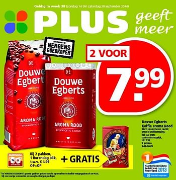Aanbiedingen Douwe egberts koffie aroma rood - Douwe Egberts - Geldig van 14/09/2014 tot 20/09/2014 bij Plus