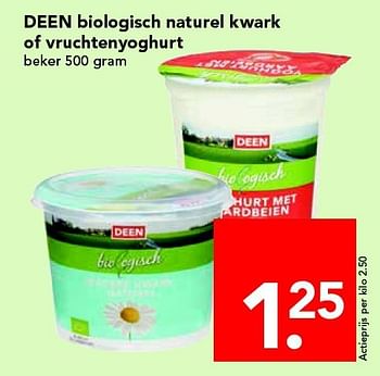 Aanbiedingen Deen biologisch naturel kwark of vruchtenyoghurt - Huismerk deen supermarkt - Geldig van 14/09/2014 tot 20/09/2014 bij Deen Supermarkten