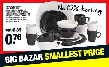 Aanbiedingen Servies `zwart-wit` - Huismerk - Big Bazar - Geldig van 15/09/2014 tot 21/09/2014 bij Big Bazar