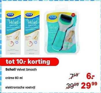 Aanbiedingen Scholl velvet smooth crème elektronische voetvijl - Scholl - Geldig van 15/09/2014 tot 28/09/2014 bij Etos