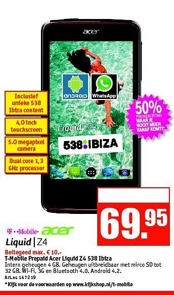 Aanbiedingen T-mobile prepaid acer liquid z4 538 ibiza - Acer - Geldig van 15/09/2014 tot 28/09/2014 bij Kijkshop