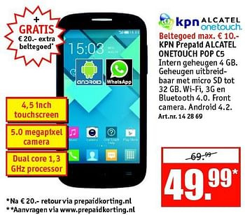 Aanbiedingen Kpn prepaid alcatel onetouch pop c5 - Alcatel - Geldig van 15/09/2014 tot 28/09/2014 bij Kijkshop