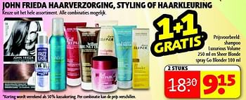 Aanbiedingen Shampoo luxurious volume 250 ml en sheer blonde spray go blonder - John Frieda - Geldig van 16/09/2014 tot 21/09/2014 bij Kruidvat