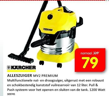 Aanbiedingen Kärcher alleszuiger mv2 premium - Kärcher - Geldig van 19/09/2014 tot 05/10/2014 bij It's Electronics