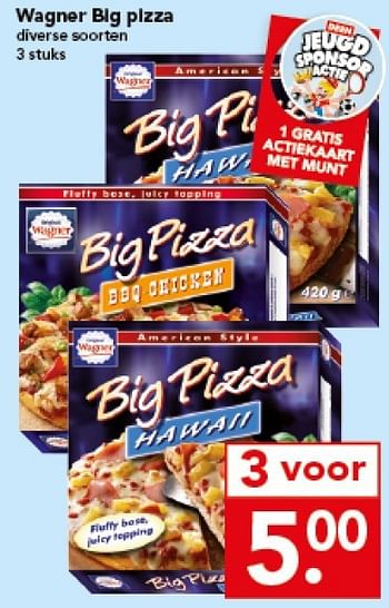 Aanbiedingen Wagner big pizza - Original Wagner - Geldig van 21/09/2014 tot 27/09/2014 bij Deen Supermarkten