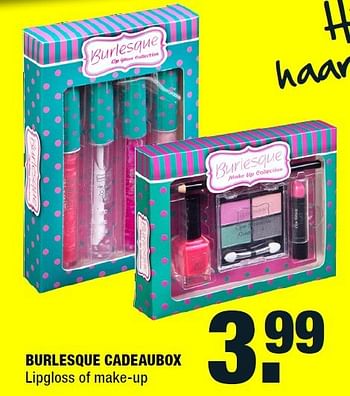 Aanbiedingen Burlesque cadeaubox lipgloss of make-up - Huismerk - Big Bazar - Geldig van 22/09/2014 tot 28/09/2014 bij Big Bazar