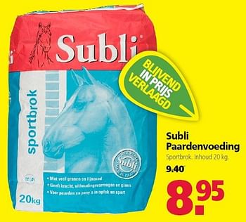 Aanbiedingen Subli paardenvoeding - Subli - Geldig van 22/09/2014 tot 03/10/2014 bij Welkoop