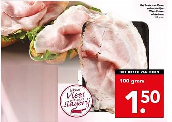 Aanbiedingen Het beste van deen ambachtelijke west-friese achterham - Huismerk deen supermarkt - Geldig van 28/09/2014 tot 04/10/2014 bij Deen Supermarkten