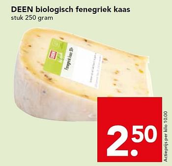 Aanbiedingen Deen biologisch fenegriek kaas - Huismerk deen supermarkt - Geldig van 28/09/2014 tot 04/10/2014 bij Deen Supermarkten