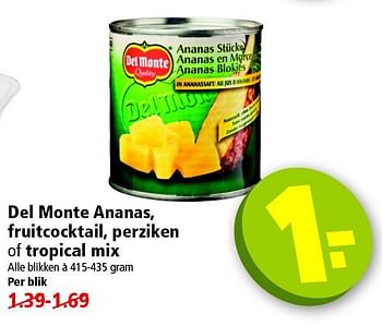 Aanbiedingen Del monte ananas, fruitcocktail, perziken of tropical mix - Del Monte - Geldig van 28/09/2014 tot 04/10/2014 bij Plus