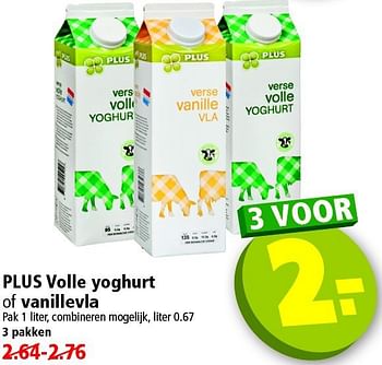 Aanbiedingen Plus volle yoghurt of vanillevla - Huismerk - Plus - Geldig van 28/09/2014 tot 04/10/2014 bij Plus