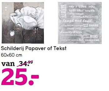 Aanbiedingen Schilderij papaver of tekst - Huismerk - Leen Bakker - Geldig van 12/10/2014 tot 25/10/2014 bij Leen Bakker