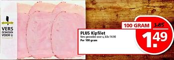 Aanbiedingen Plus kipfilet - Huismerk - Plus - Geldig van 19/10/2014 tot 25/10/2014 bij Plus