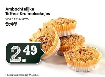 Aanbiedingen Ambachtelijke toffee-kruimelcakejes - Huismerk - Em-té - Geldig van 26/10/2014 tot 01/11/2014 bij Em-té